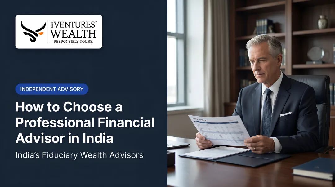 How to Choose a Professional Financial Advisor in India
