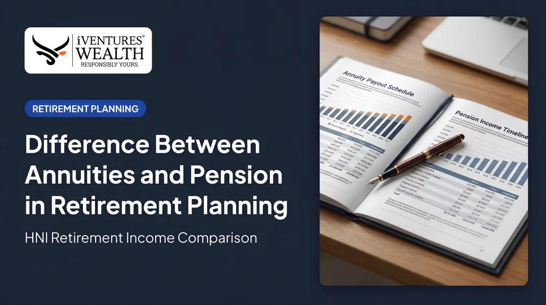 Difference Between Annuities and Pension in Retirement Planning