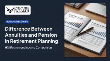 Difference Between Annuities and Pension in Retirement Planning