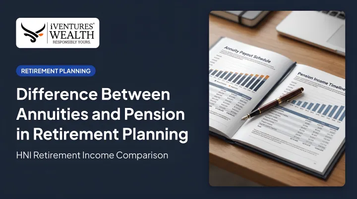 Difference Between Annuities and Pension in Retirement Planning