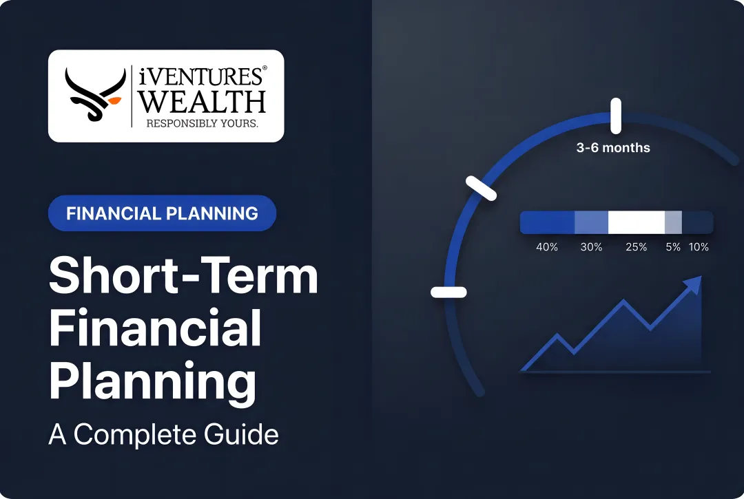 Short-Term Financial Planning: A Complete Guide