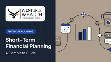 Short-Term Financial Planning: A Complete Guide
