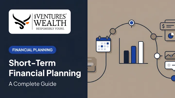 Short-Term Financial Planning: A Complete Guide
