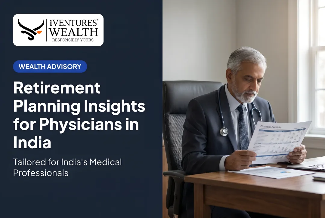 Retirement Planning Insights for Physicians in India