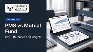 PMS vs Mutual Fund: Key Differences and Insights