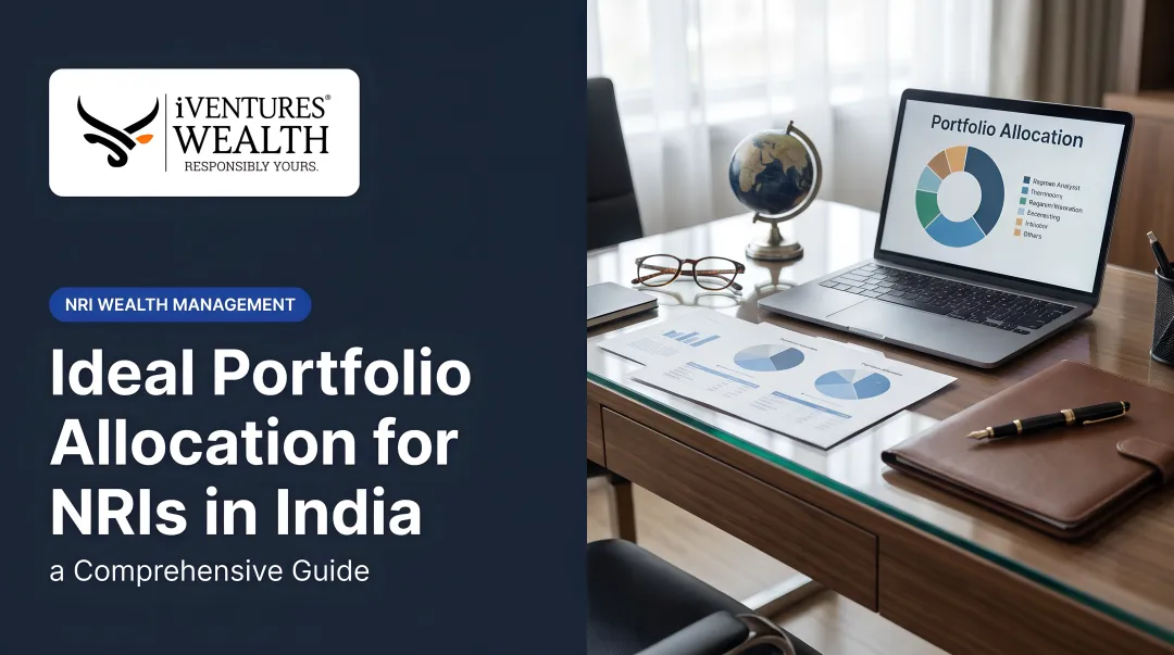 Ideal Portfolio Allocation for NRIs in India: a Comprehensive Guide