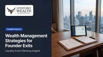 Wealth Management Strategies for Founder Exits