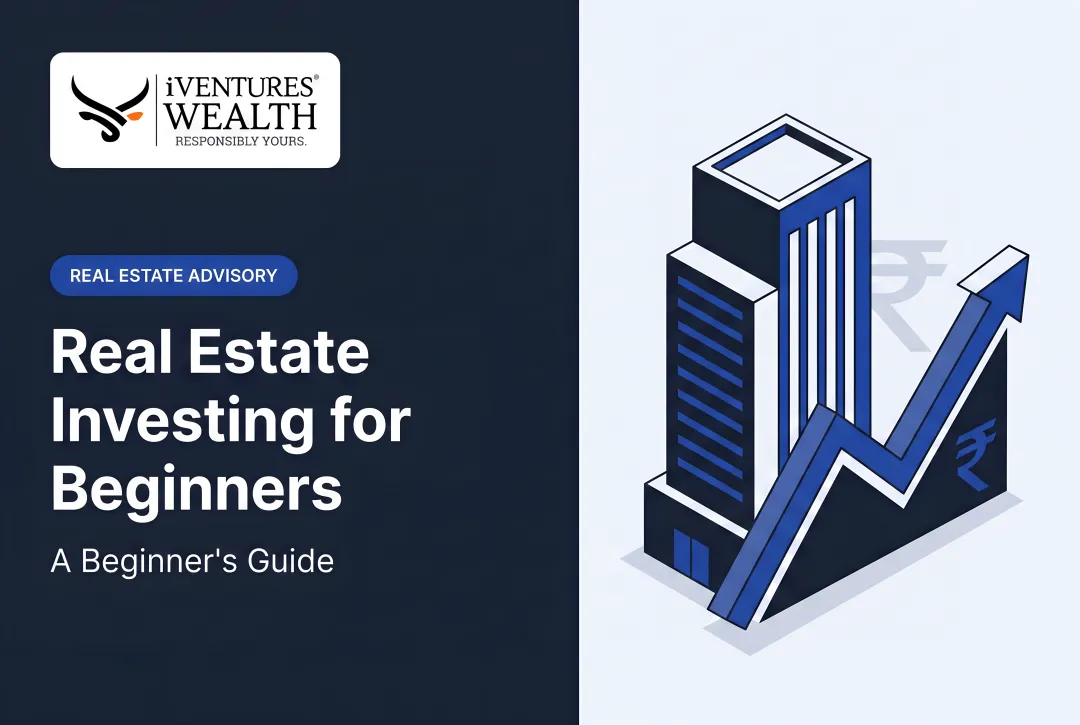 Real Estate Investing for Beginners: A Beginner's Guide