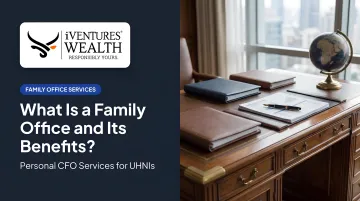 What Is a Family Office and Its Benefits?