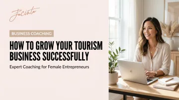 How to Grow Your Tourism Business Successfully
