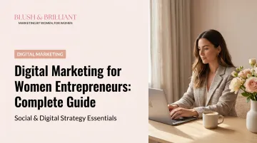 Digital Marketing for Women Entrepreneurs: Complete Guide