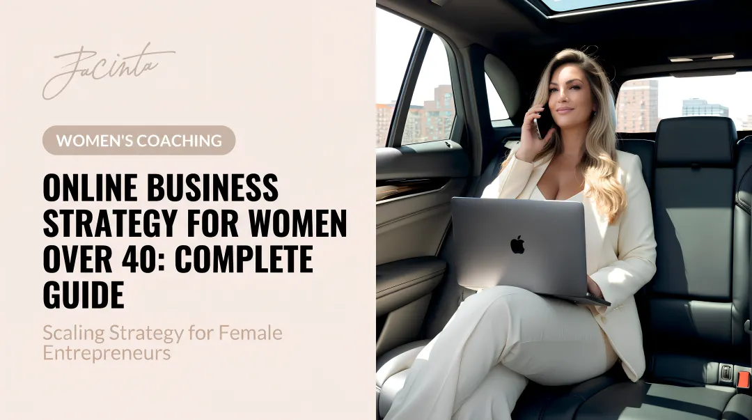 Online Business Strategy for Women Over 40: Complete Guide
