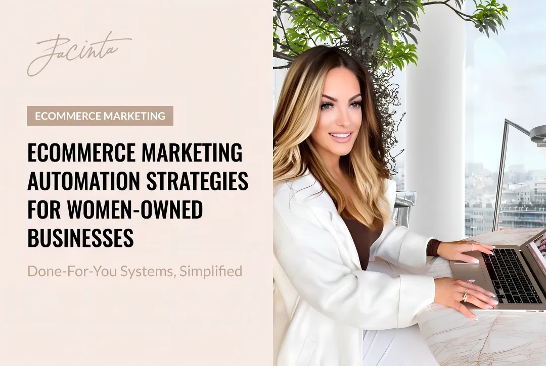 Ecommerce Marketing Automation Strategies for Women-Owned Businesses