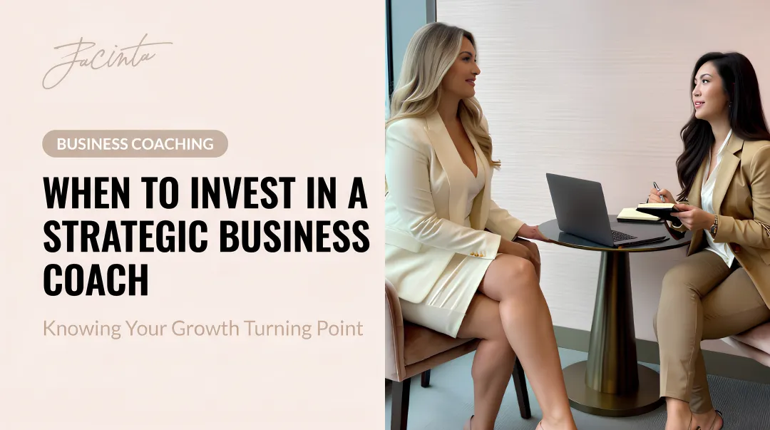 When to Invest in a Strategic Business Coach