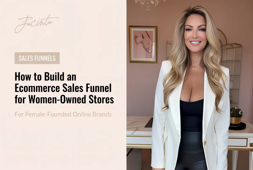 How to Build an Ecommerce Sales Funnel for Women-Owned Stores
