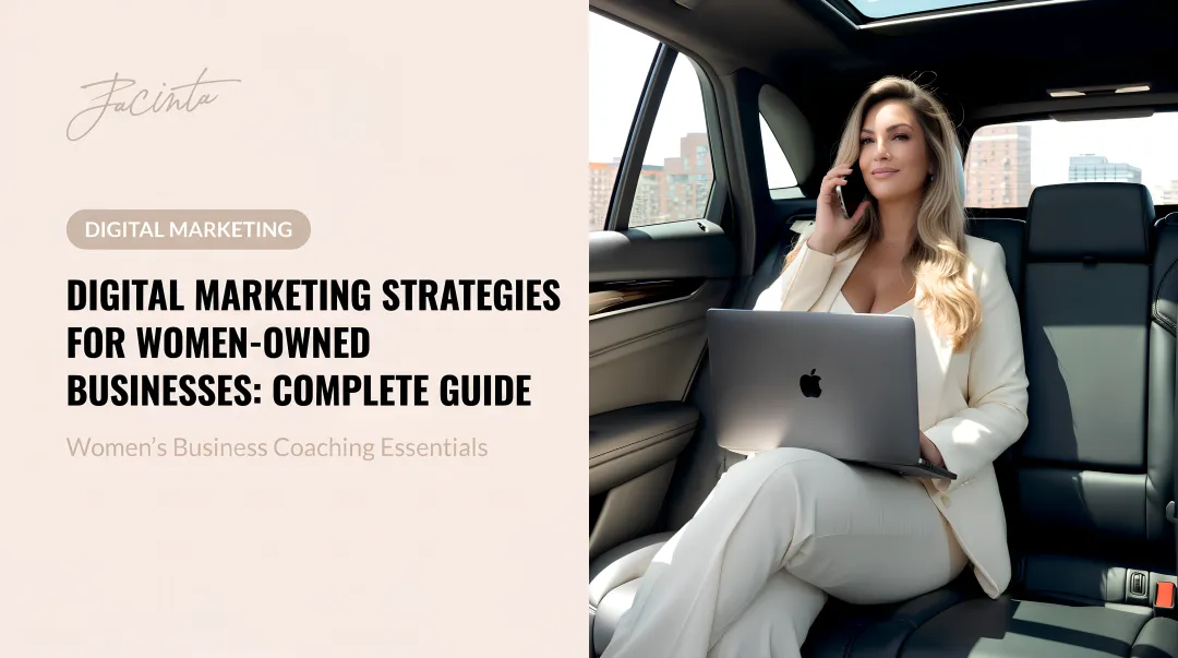 Digital Marketing Strategies for Women-Owned Businesses: Complete Guide
