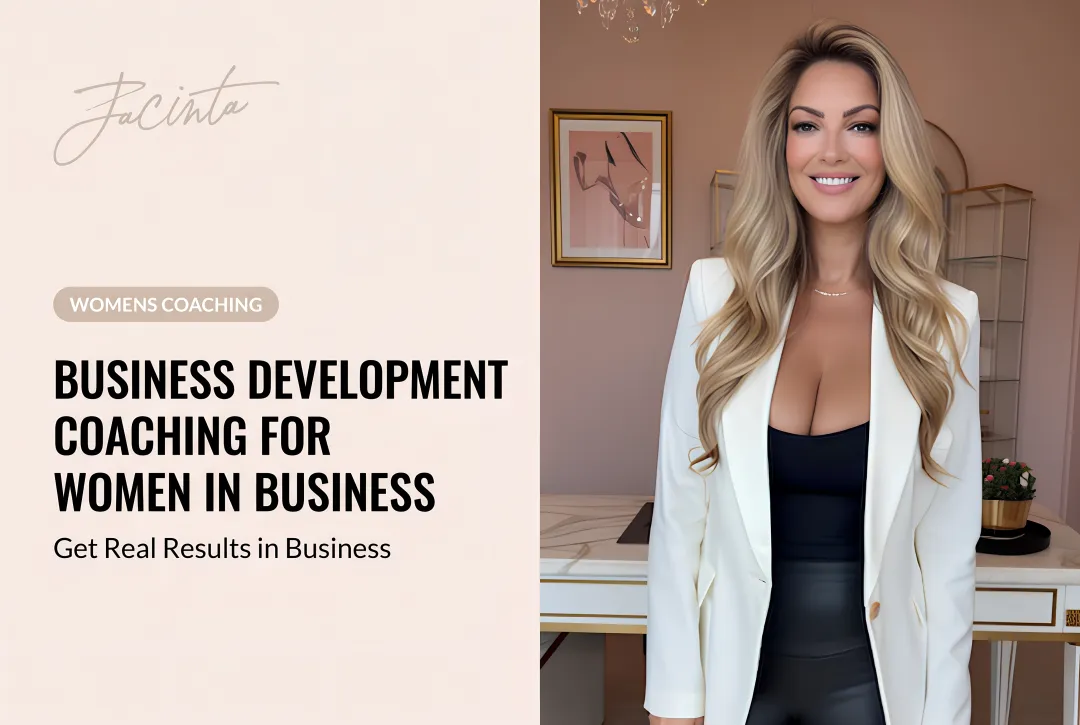 Business Development Coaching for Women in Business: Get Real Results in Business