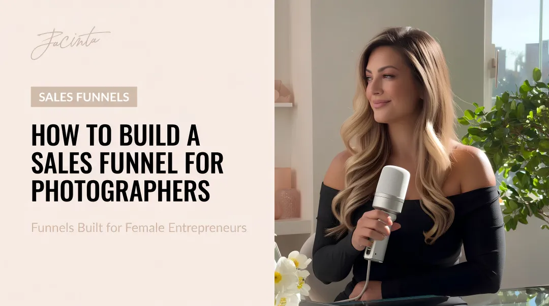 How to Build a Sales Funnel for Photographers
