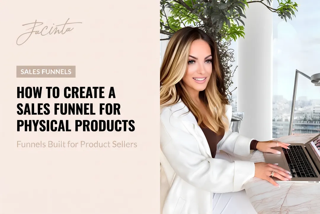 How to Create a Sales Funnel for Physical Products