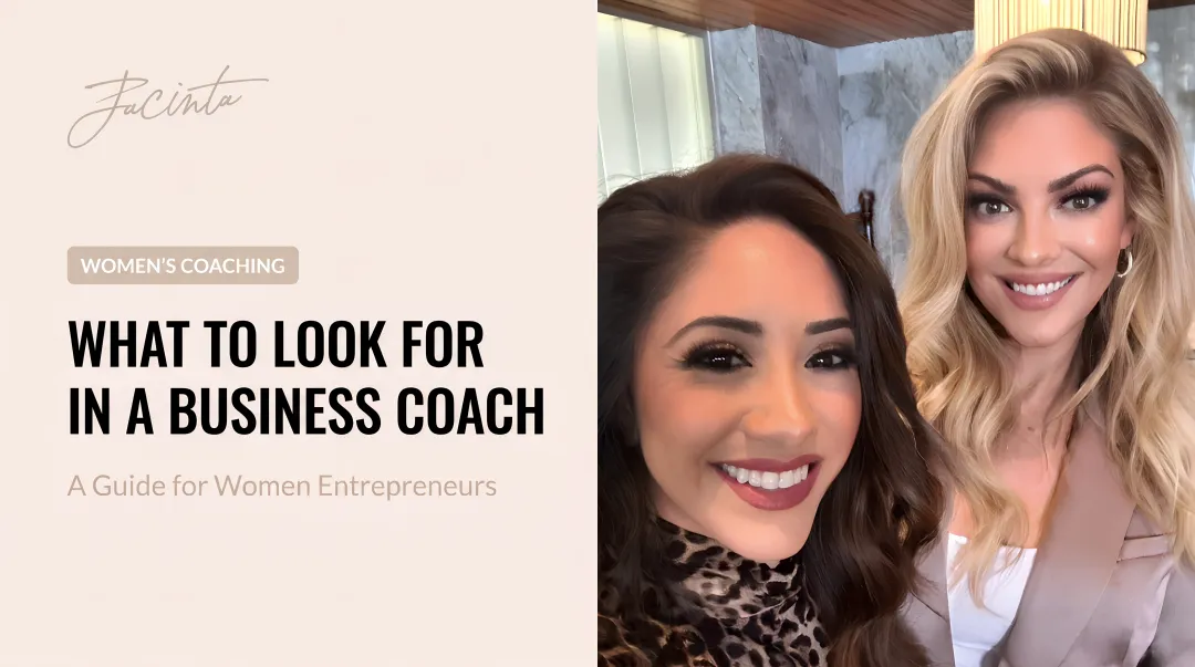 What to Look for in a Business Coach (A Guide for Women Entrepreneurs)