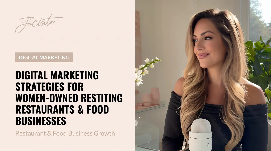 Digital Marketing Strategies for Women-Owned Restaurants &amp; Food Businesses