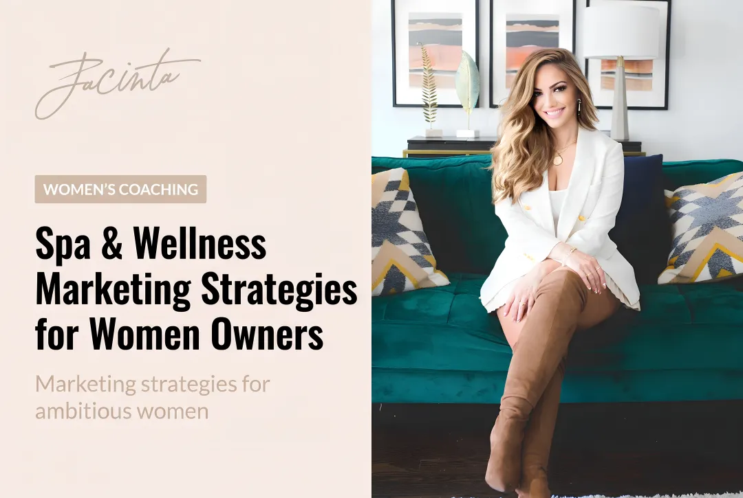 Spa & Wellness Marketing Strategies for Women Owners