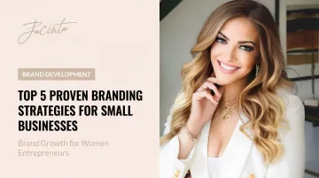 Top 5 Proven Branding Strategies For Small Businesses
