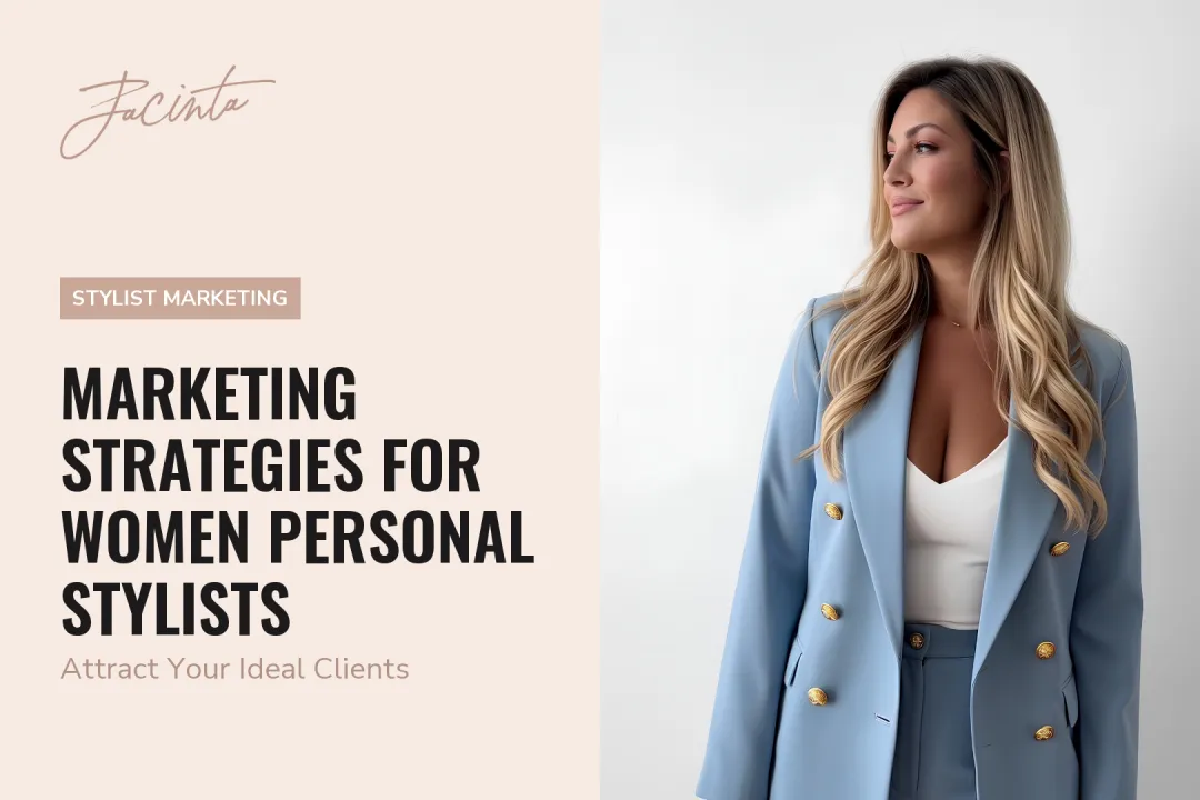 Marketing Strategies for Women Personal Stylists