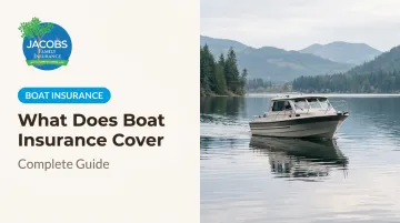 What Does Boat Insurance Cover: Complete Guide