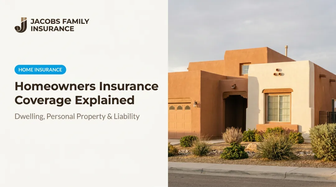 Homeowners Insurance Coverage Explained: Dwelling, Personal Property & Liability