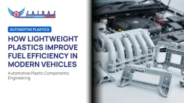 How Lightweight Plastics Improve Fuel Efficiency in Modern Vehicles
