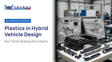 Plastics in Hybrid Vehicle Design: Key Trends Shaping the Industry