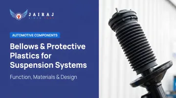 Bellows &amp; Protective Plastics for Suspension Systems: Function, Materials &amp; Design