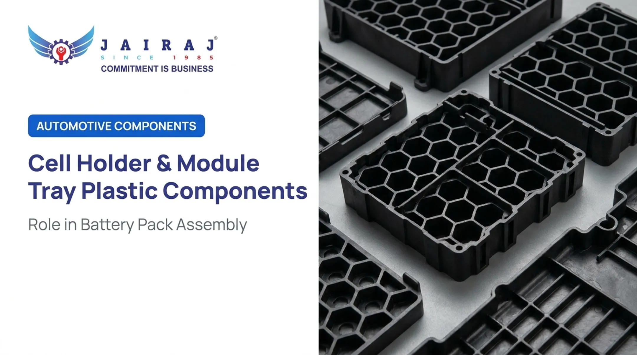 Cell Holder &amp; Module Tray Plastic Components: Role in Battery Pack Assembly