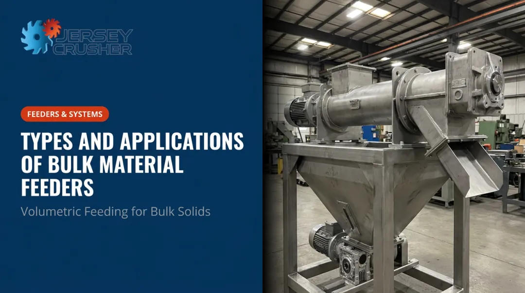 Types and Applications of Bulk Material Feeders
