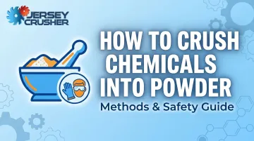 How to Crush Chemicals into Powder: Methods & Safety Guide