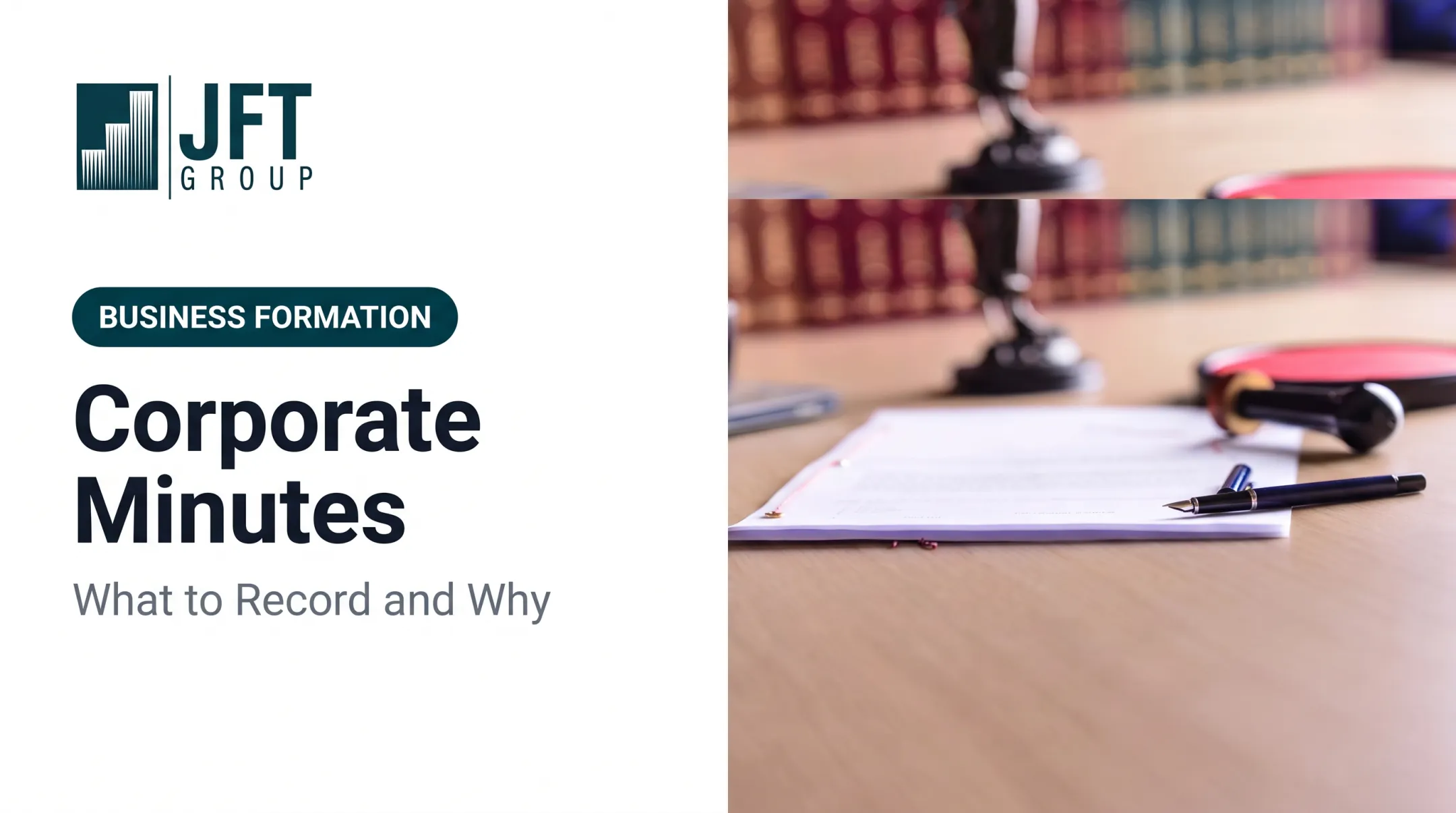Corporate Minutes: What to Record and Why