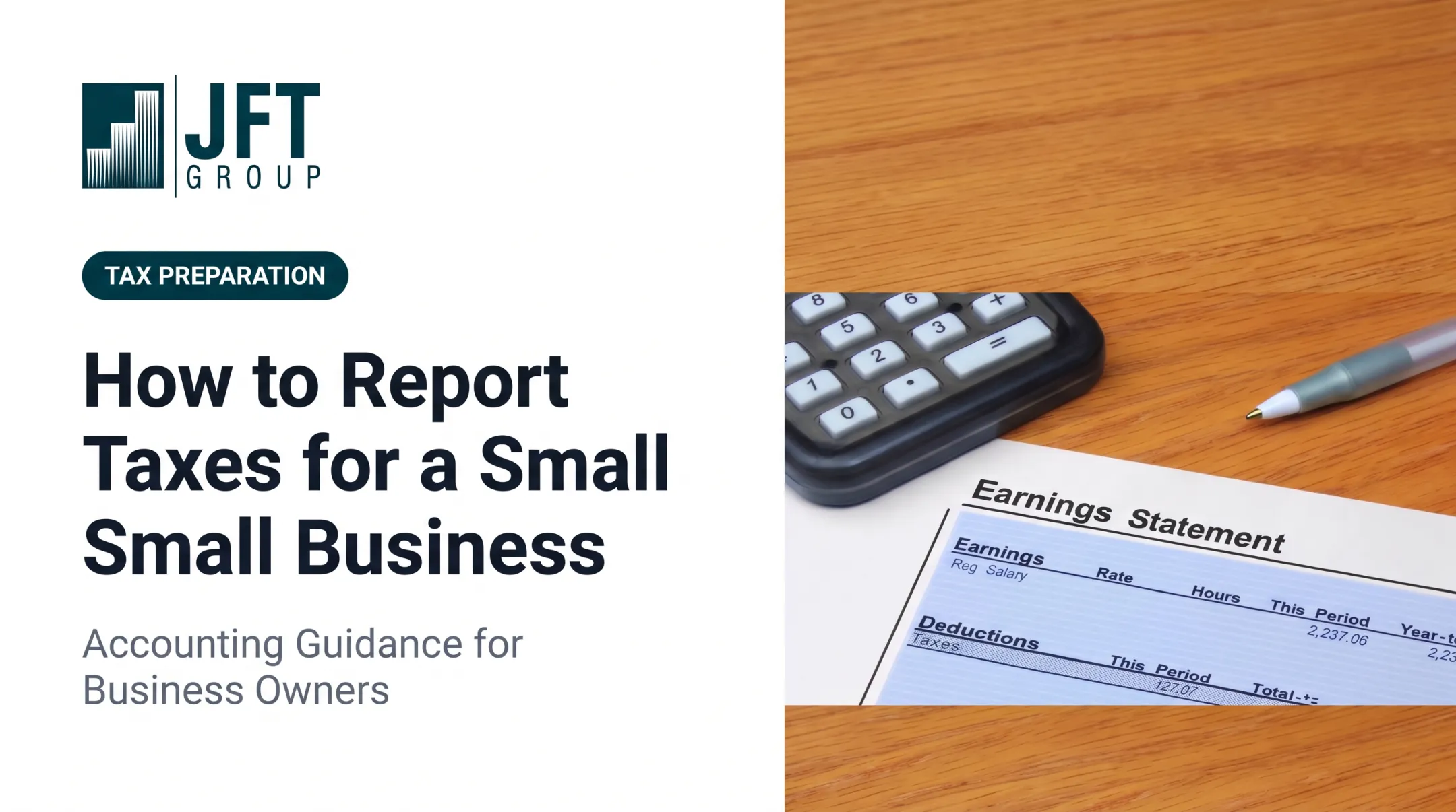 How to Report Taxes for a Small Business