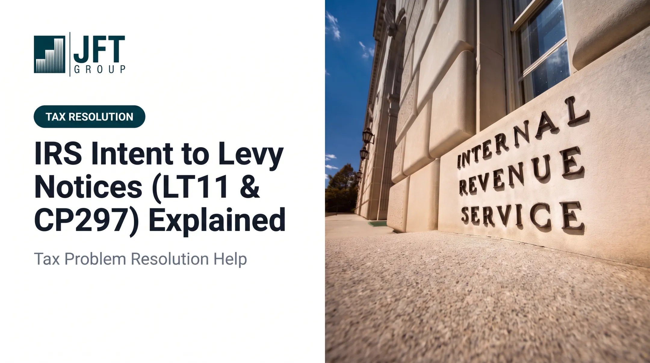 IRS Intent to Levy Notices (LT11 & CP297) Explained