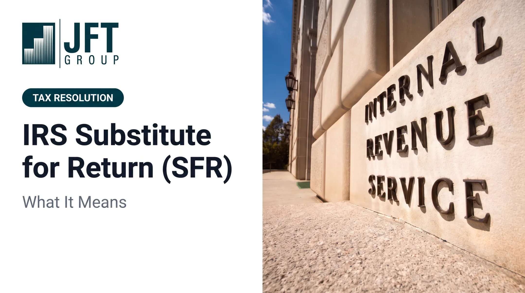 IRS Substitute for Return (SFR): What It Means