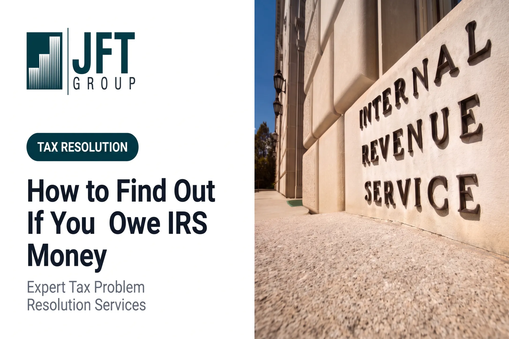 How to Find Out If You Owe IRS Money