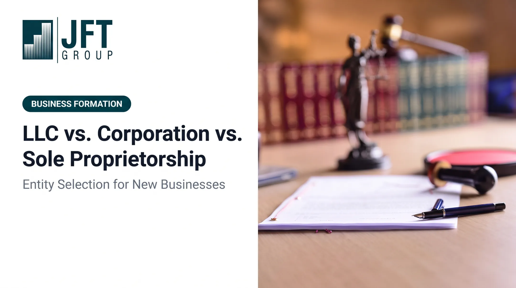 LLC vs. Corporation vs. Sole Proprietorship