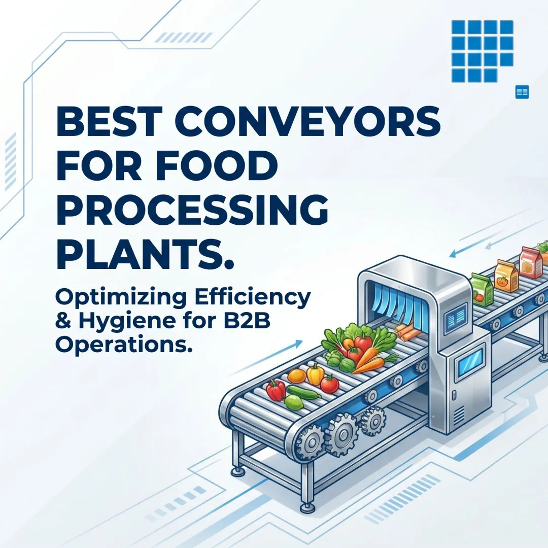 Best Conveyors for Food Processing Plants