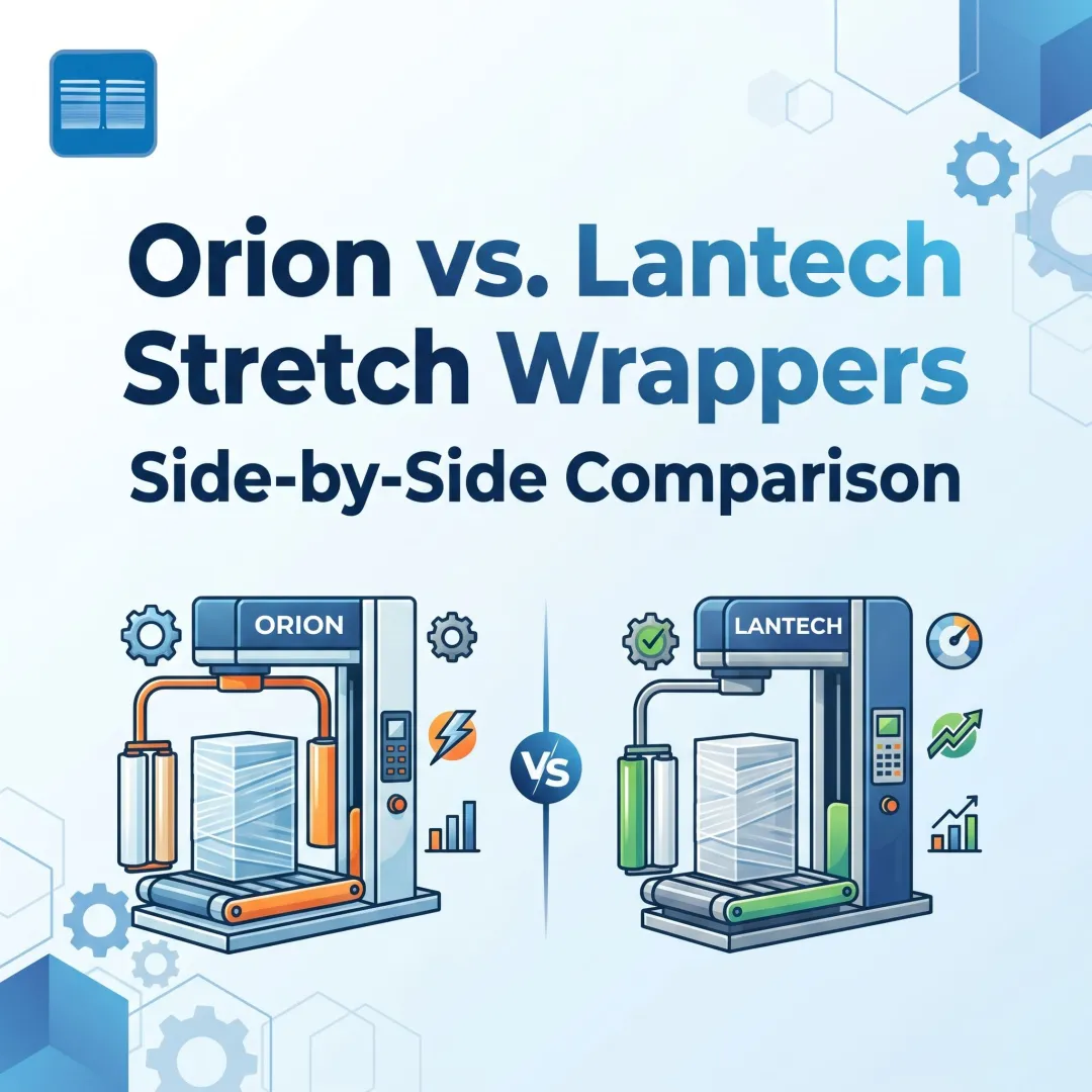 Orion vs. Lantech Stretch Wrappers Side-by-Side Comparison