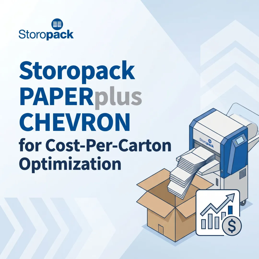 Storopack PAPERplus CHEVRON for Cost-Per-Carton Optimization