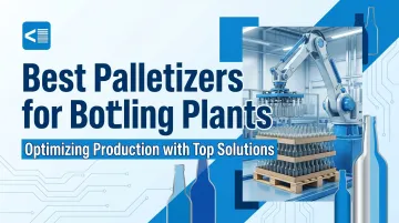 Best Palletizers for Bottling Plants