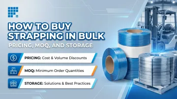 How to Buy Strapping in Bulk - Pricing MOQ and Storage