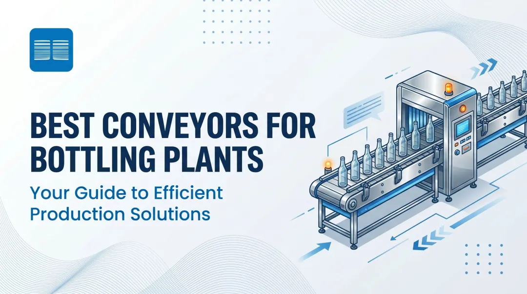 Best Conveyors for Bottling Plants