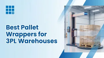 Best Pallet Wrappers for 3PL Warehouses