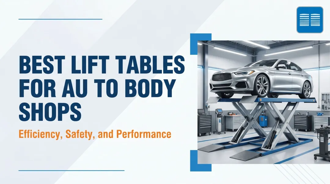 Best Lift Tables for Auto Body Shops